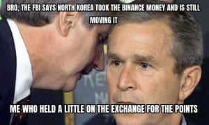 meme: fbi says north korea is behind the $6.3B binance hack